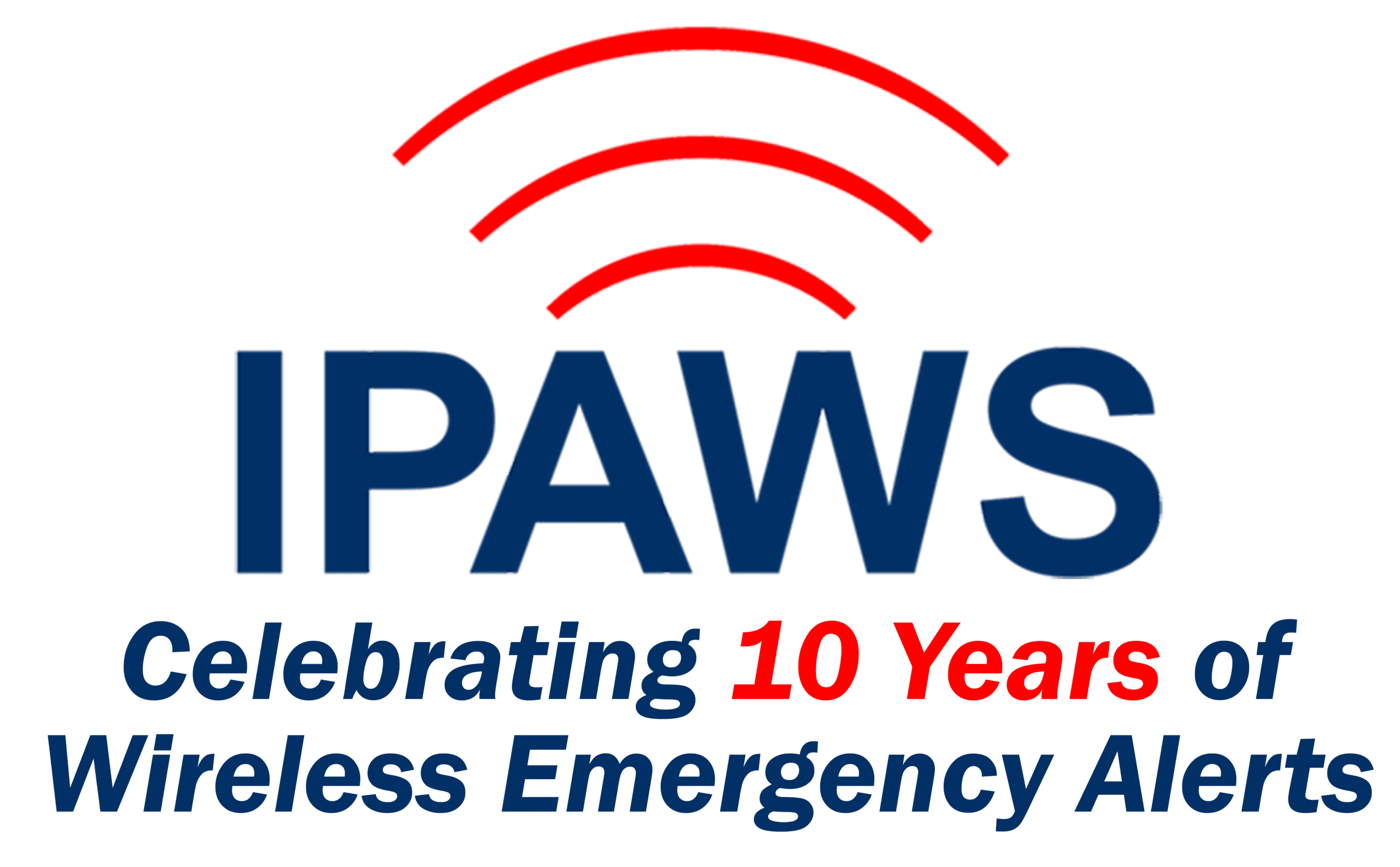 IPAWS, celebrating 10 years of wireless emergency alerts